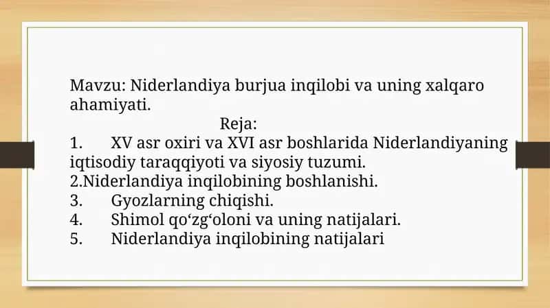 Niderlandiya burjua inqilobi va uning xalqaro ahamiyati