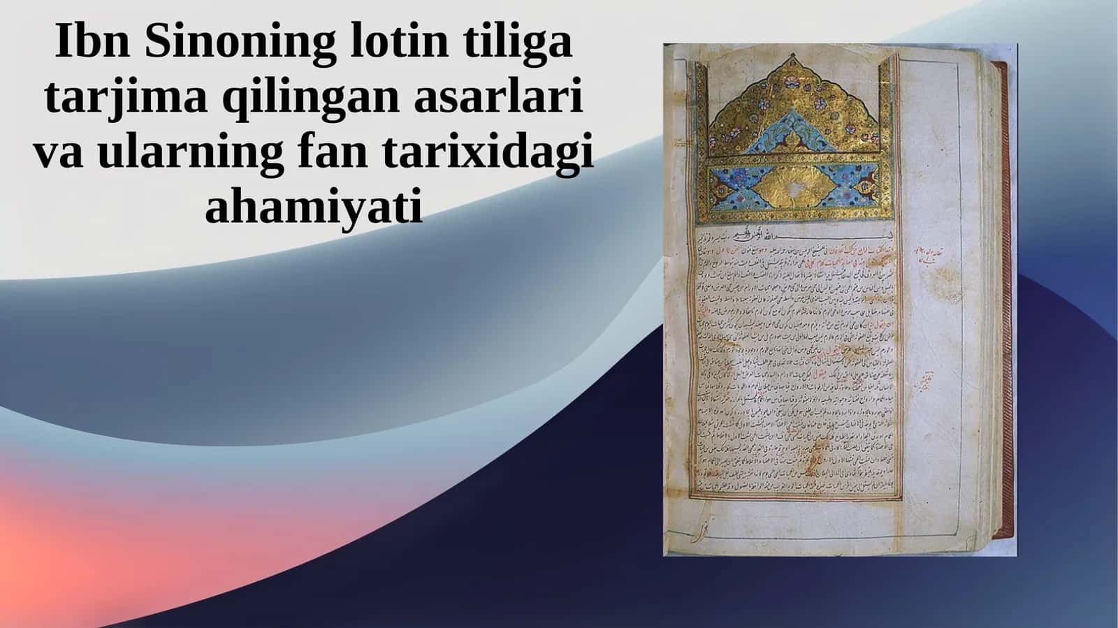 Ibn Sinoning lotin tiliga tarjima qilingan asarlari va ularning fan tarixidagi ahamiyati