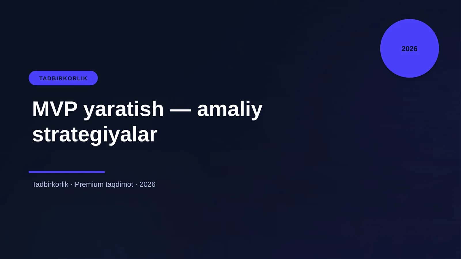 MVP yaratish — amaliy strategiyalar