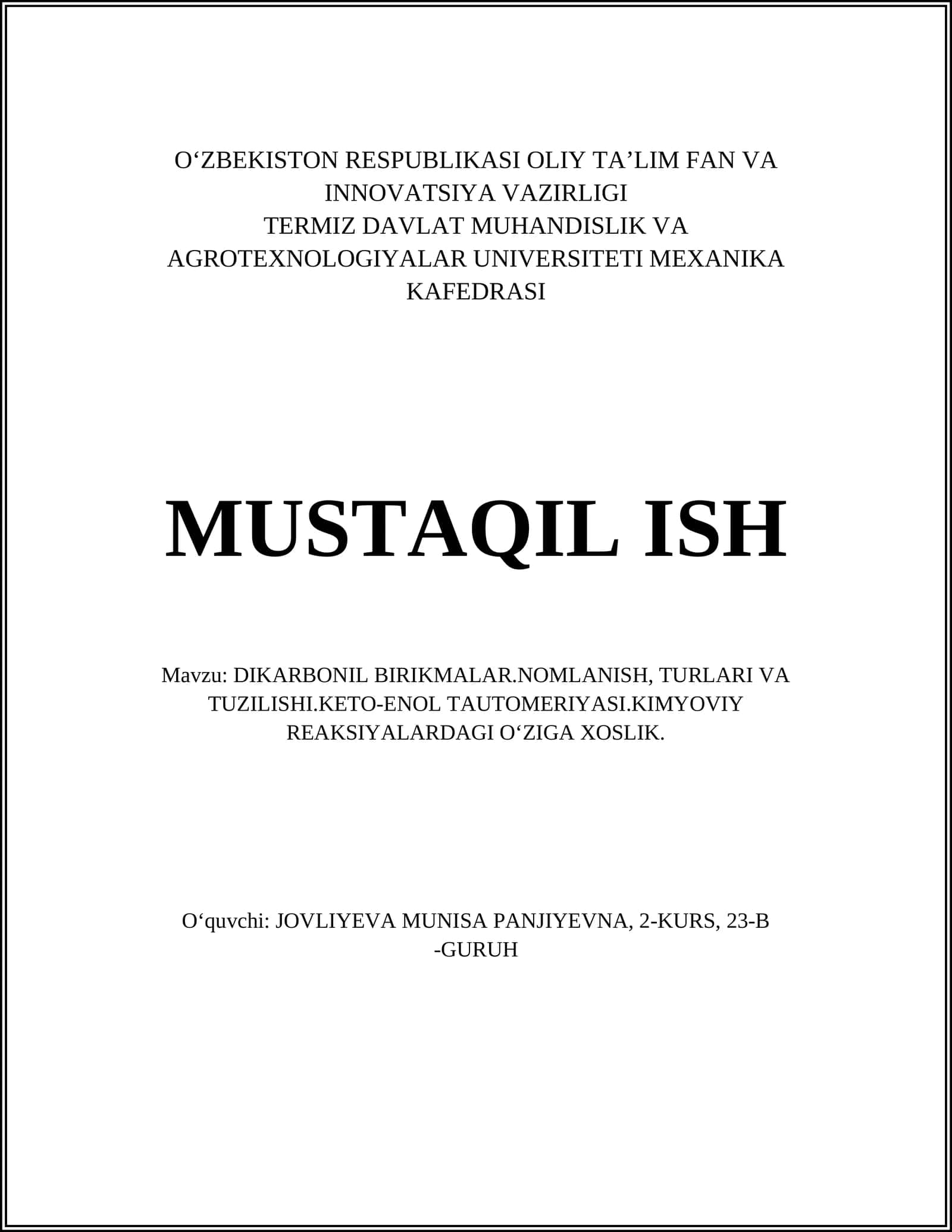 DIKARBONIL BIRIKMALAR.NOMLANISH, TURLARI VA TUZILISHI.KETO-ENOL TAUTOMERIYASI.KIMYOVIY REAKSIYALARDAGI OʻZIGA XOSLIK