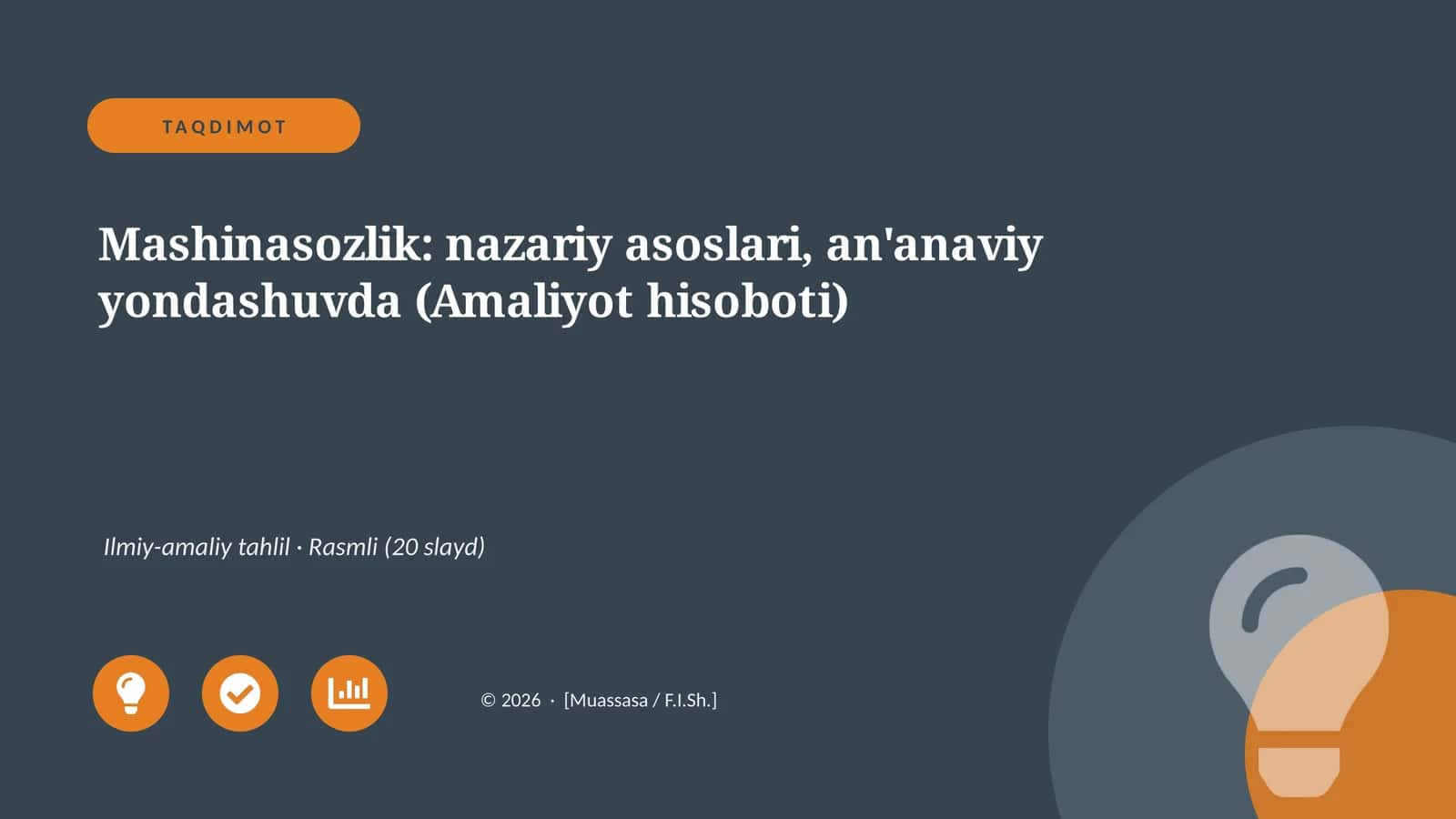Mashinasozlik: nazariy asoslari, an'anaviy yondashuvda (Amaliyot hisoboti)