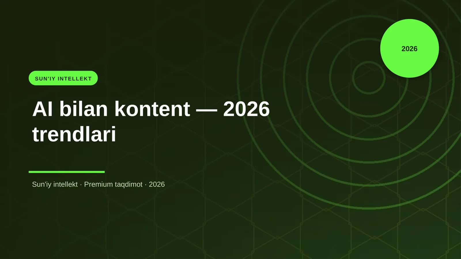 AI bilan kontent — 2026 trendlari