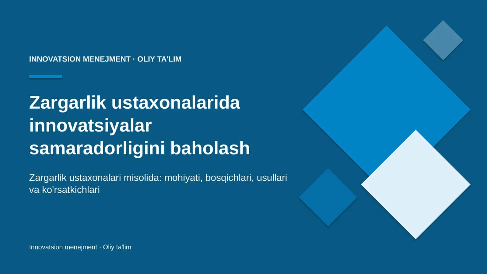 Zargarlik ustaxonalarida innovatsiyalar samaradorligini baholash