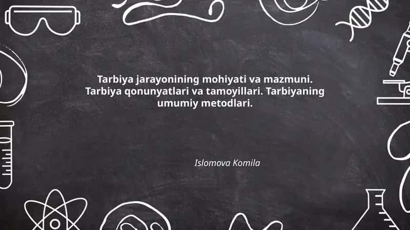 Tarbiya jarayonining mohiyati va mazmuni