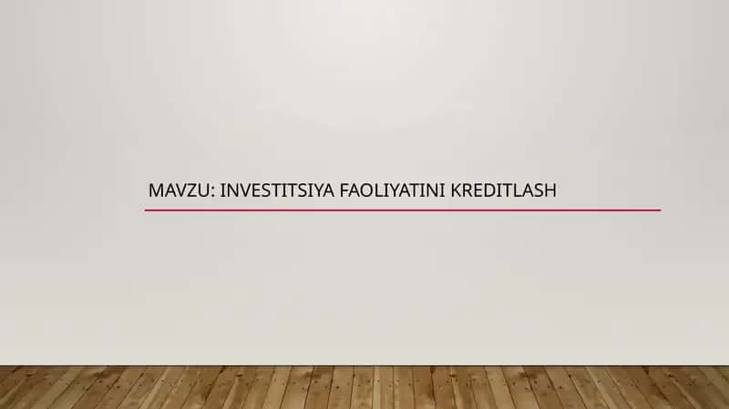 Investitsiya faoliyatini kreditlash