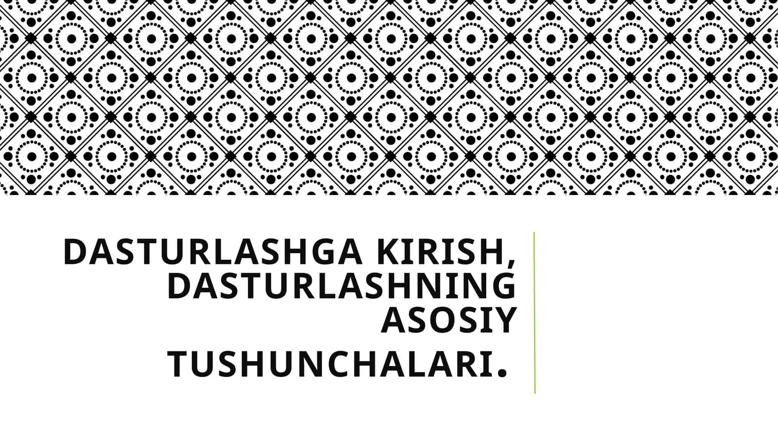 Dasturlashning asosiy tushunchalari