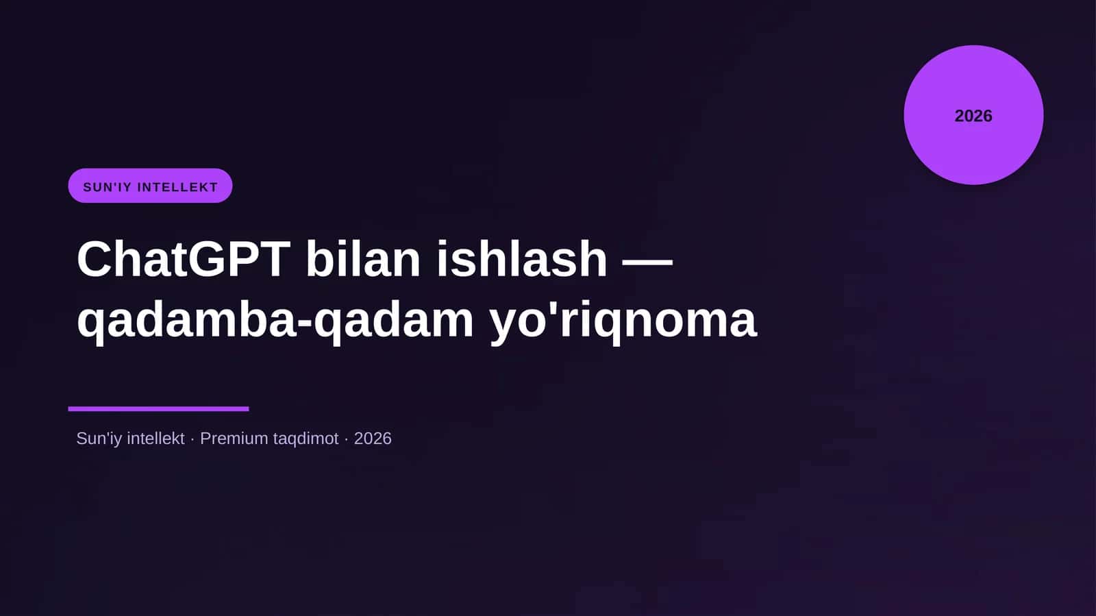 ChatGPT bilan ishlash — qadamba-qadam yo'riqnoma