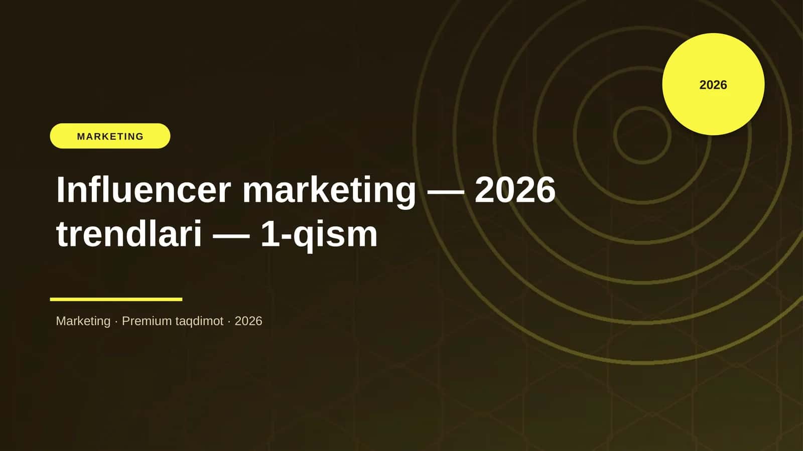 Influencer marketing — 2026 trendlari — 1-qism