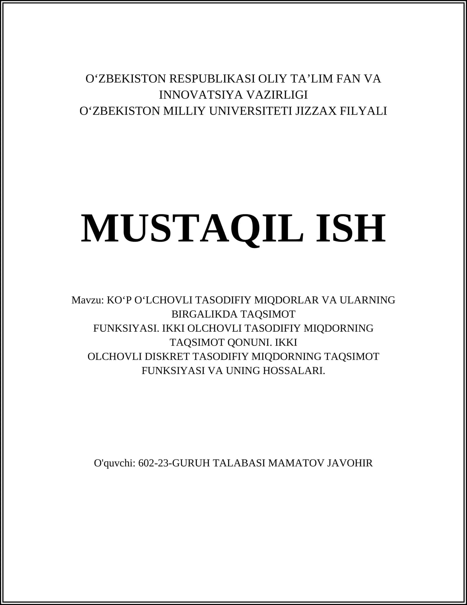KO‘P O‘LCHOVLI TASODIFIY MIQDORLAR VA ULARNING BIRGALIKDA TAQSIMOT FUNKSIYASI. IKKI OLCHOVLI TASODIFIY MIQDORNING TAQSIMOT QONUNI. IKKI OLCHOVLI DISKRET TASODIFIY MIQDORNING TAQSIMOT FUNKSIYASI VA UNING HOSSALARI
