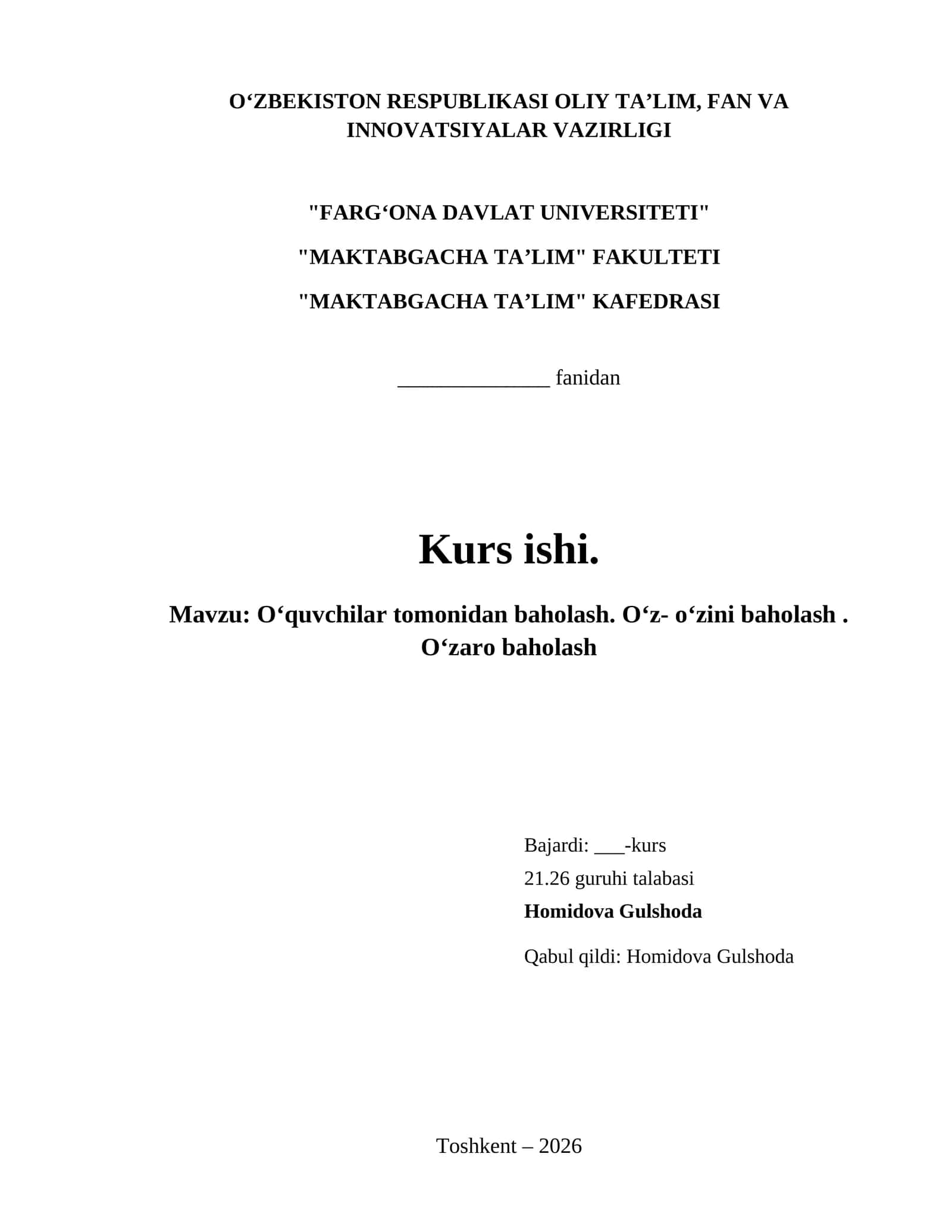 Oʻquvchilar tomonidan baholash. Oʻz- oʻzini baholash . Oʻzaro baholash