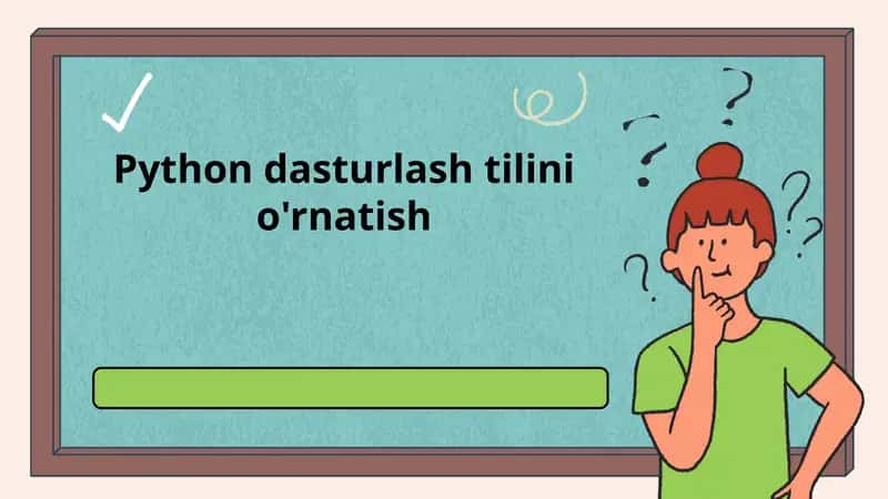 Python dasturlash tilini o'rnatish