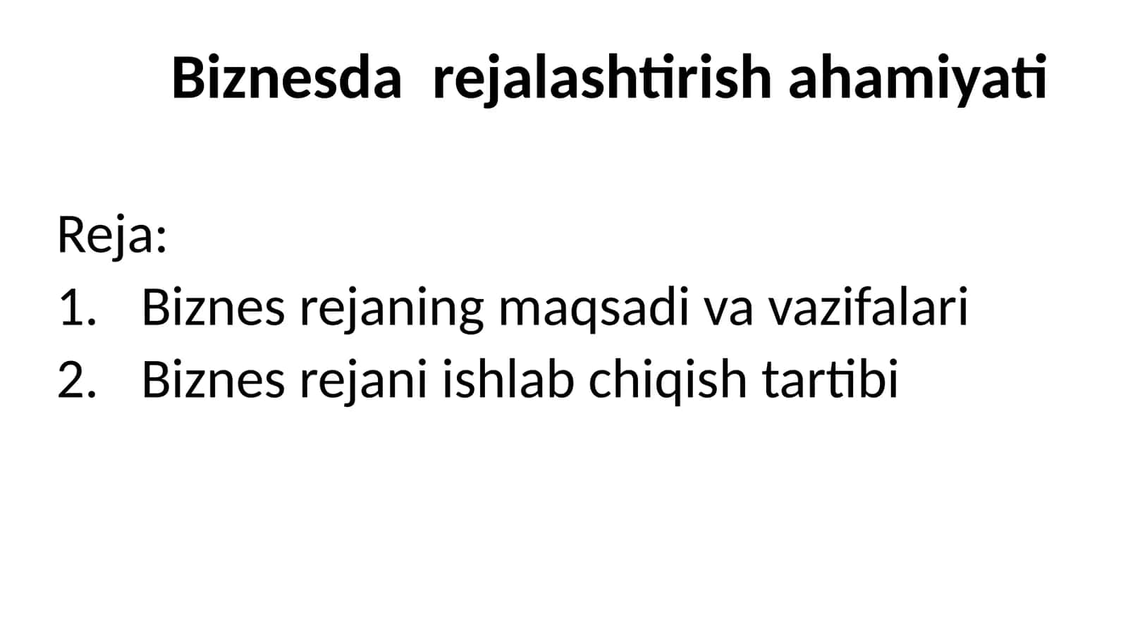 Biznesdarejalashtirishahamiyati