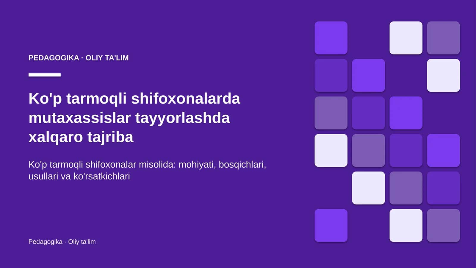 Ko'p tarmoqli shifoxonalarda mutaxassislar tayyorlashda xalqaro tajriba