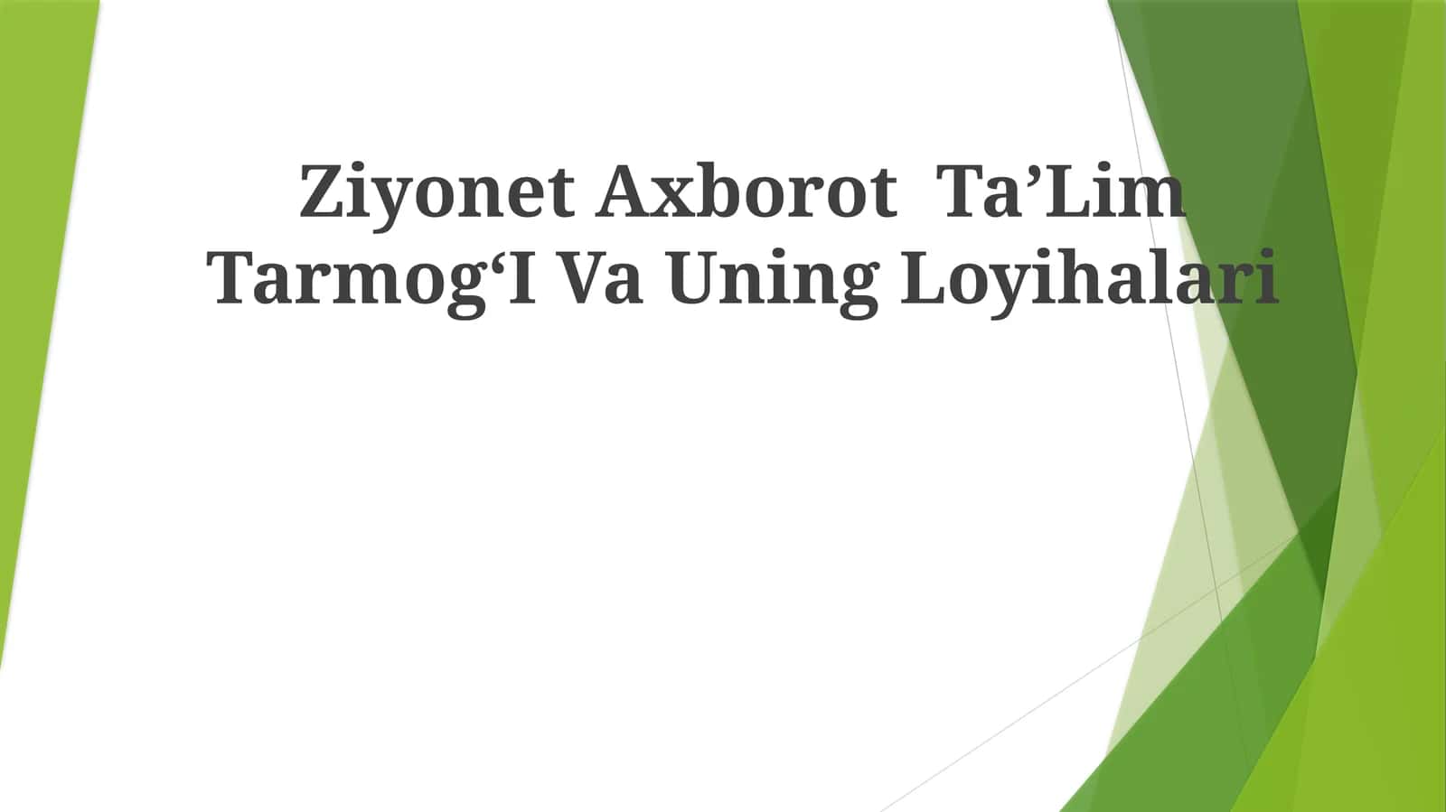 Ziyonet Axborot TaʼLim TarmogʻI Va UningLoyihalari