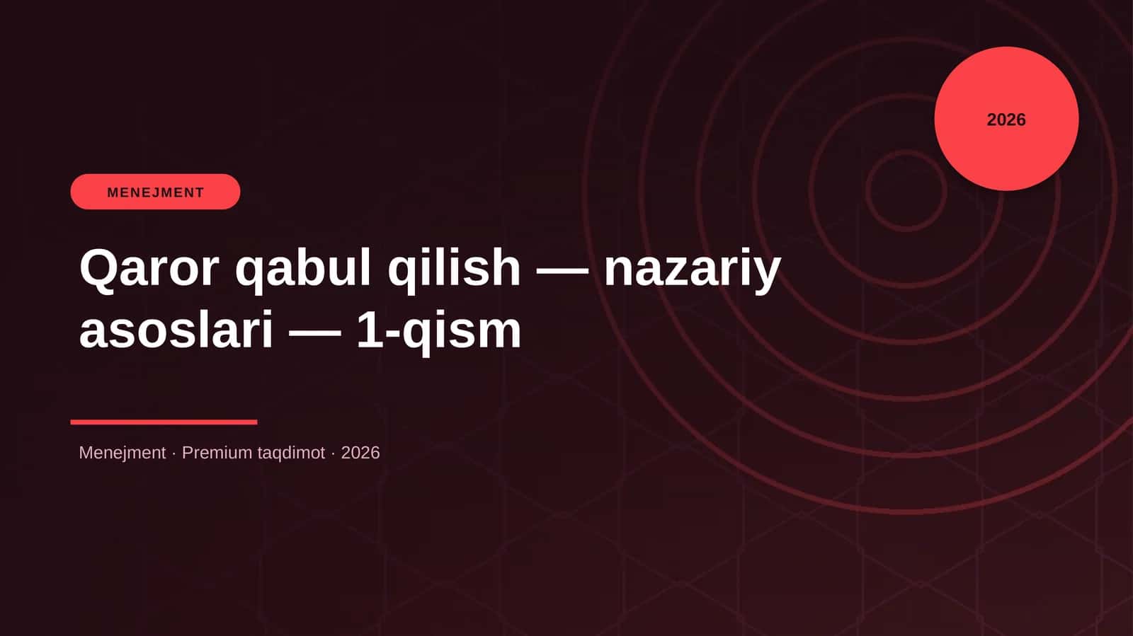 Qaror qabul qilish — nazariy asoslari — 1-qism