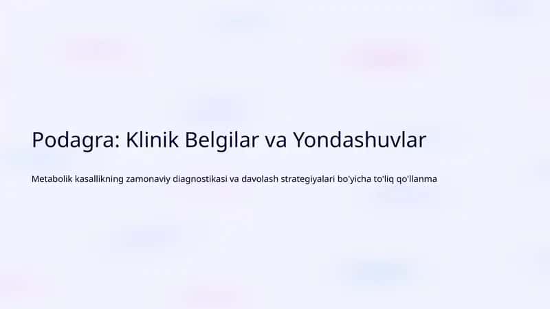 Podagra: Klinik Belgilar va Yondashuvlar