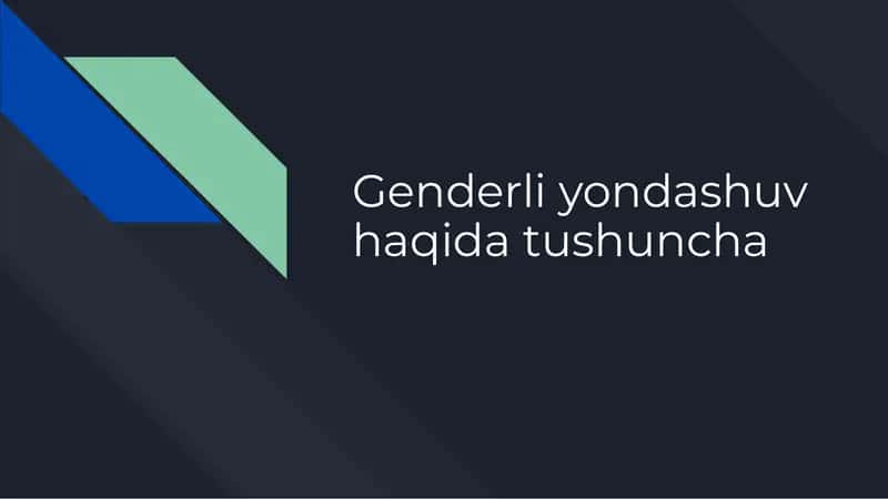 Genderli yondashuv haqida tushuncha