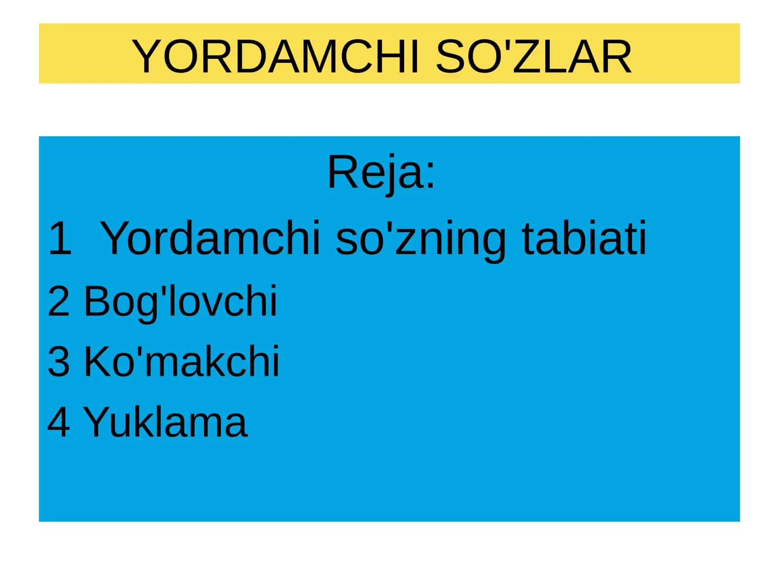 YORDAMCHI SO'ZLAR