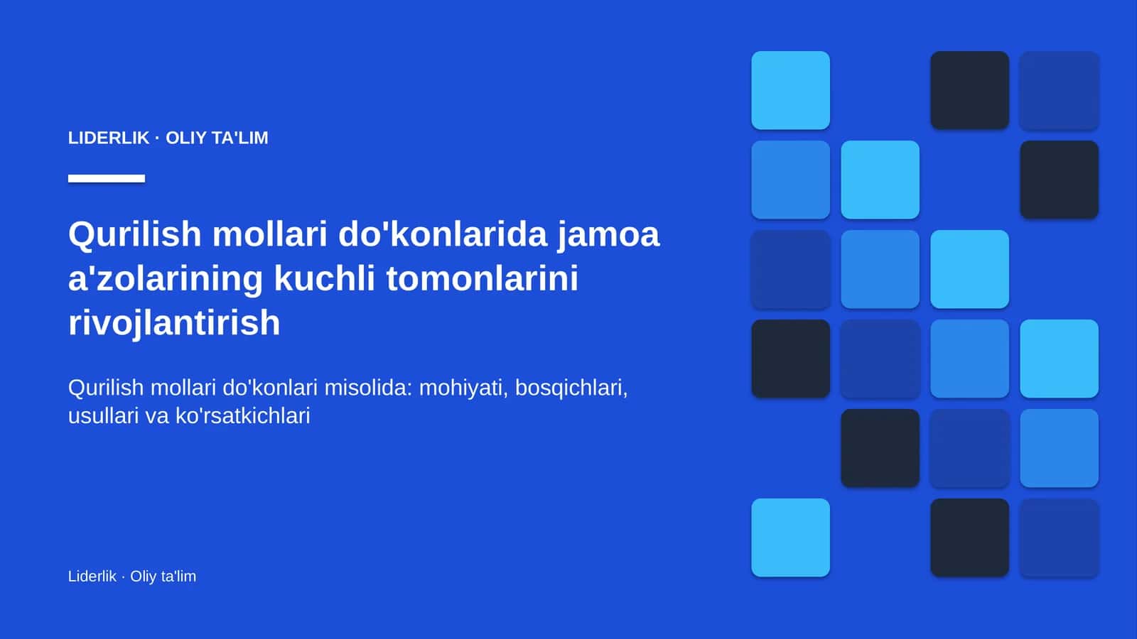 Qurilish mollari do'konlarida jamoa a'zolarining kuchli tomonlarini rivojlantirish