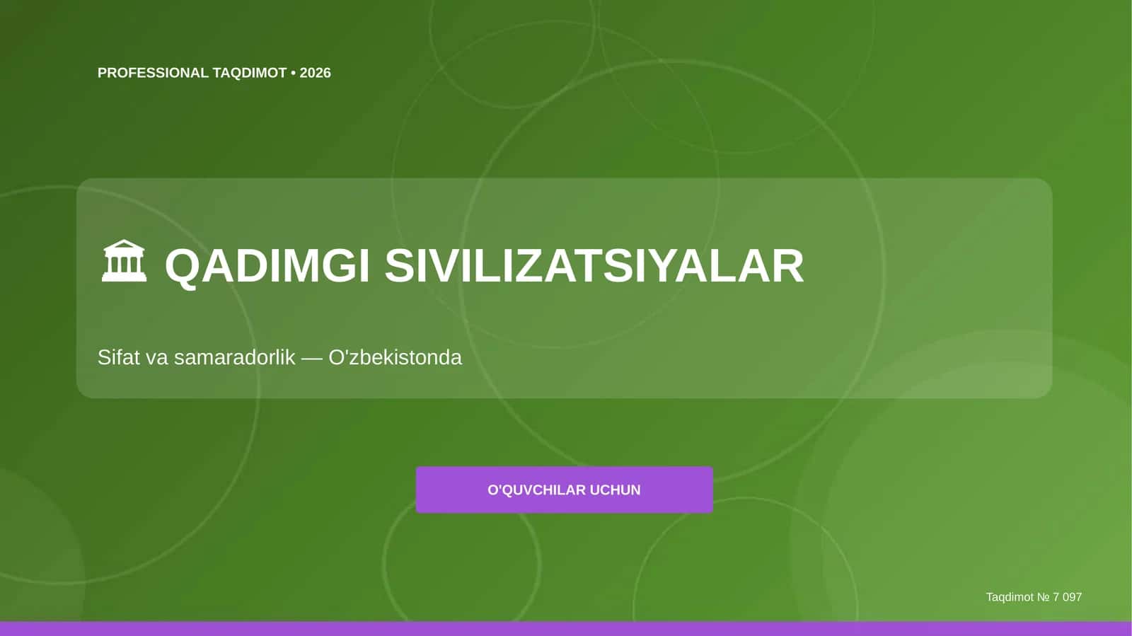 Qadimgi sivilizatsiyalar: sifat va samaradorlik