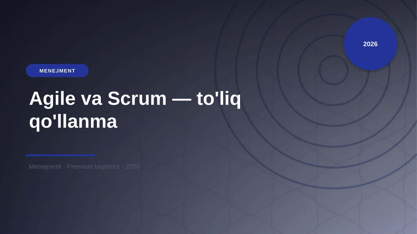 Agile va Scrum — to'liq qo'llanma