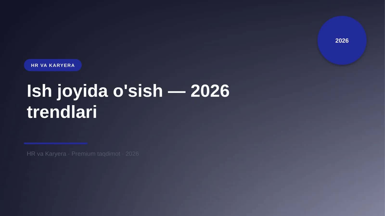 Ish joyida o'sish — 2026 trendlari