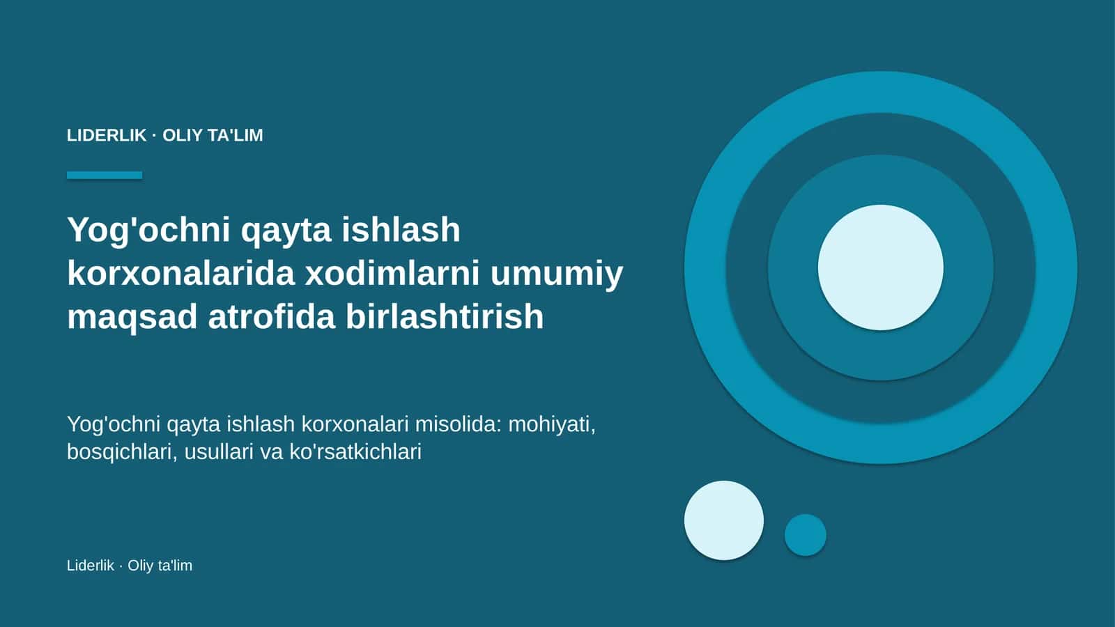 Yog'ochni qayta ishlash korxonalarida xodimlarni umumiy maqsad atrofida birlashtirish