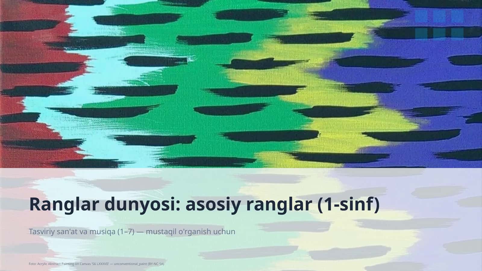 Ranglar dunyosi: asosiy ranglar (1-sinf)