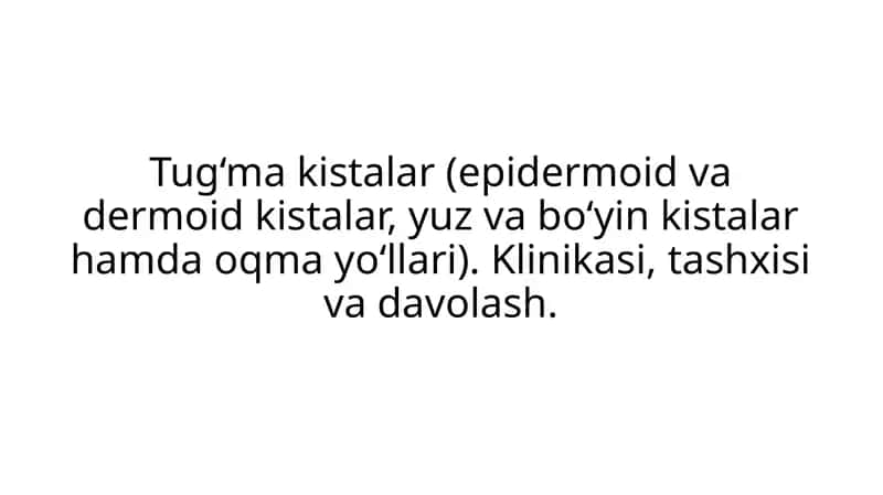 Yuz va bo‘yin kistalari