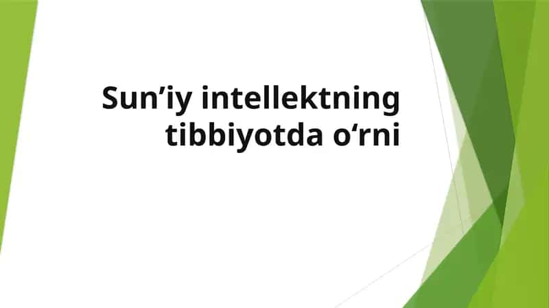Sun’iy intellektning tibbiyotda o‘rni
