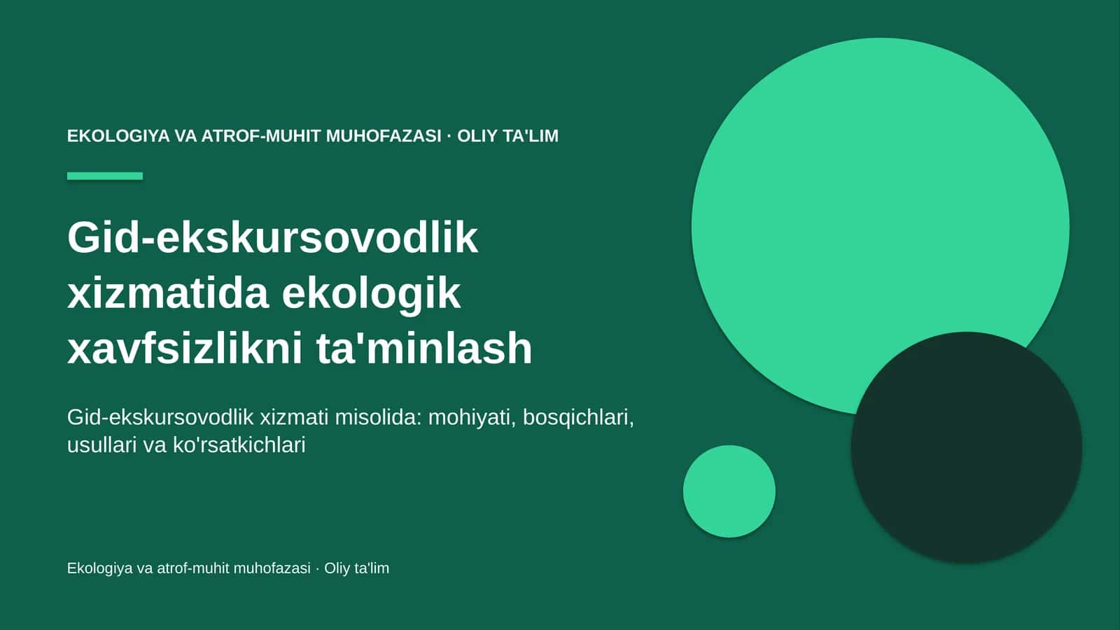Gid-ekskursovodlik xizmatida ekologik xavfsizlikni ta'minlash