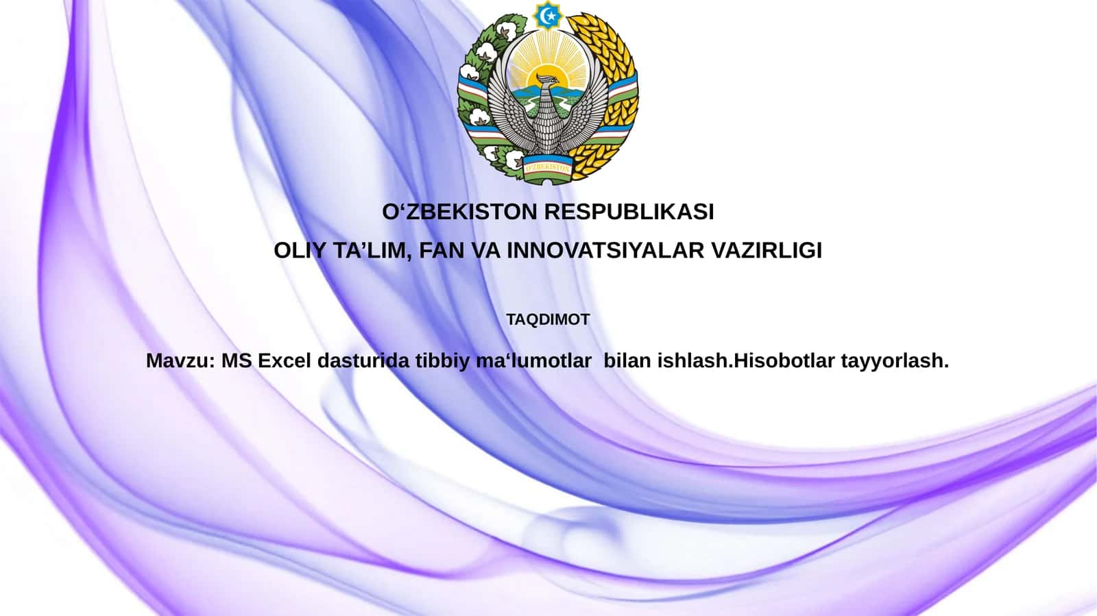 MS Excel dasturida tibbiy ma'lumotlar bilan ishlash. Hisobotlar tayyorlash