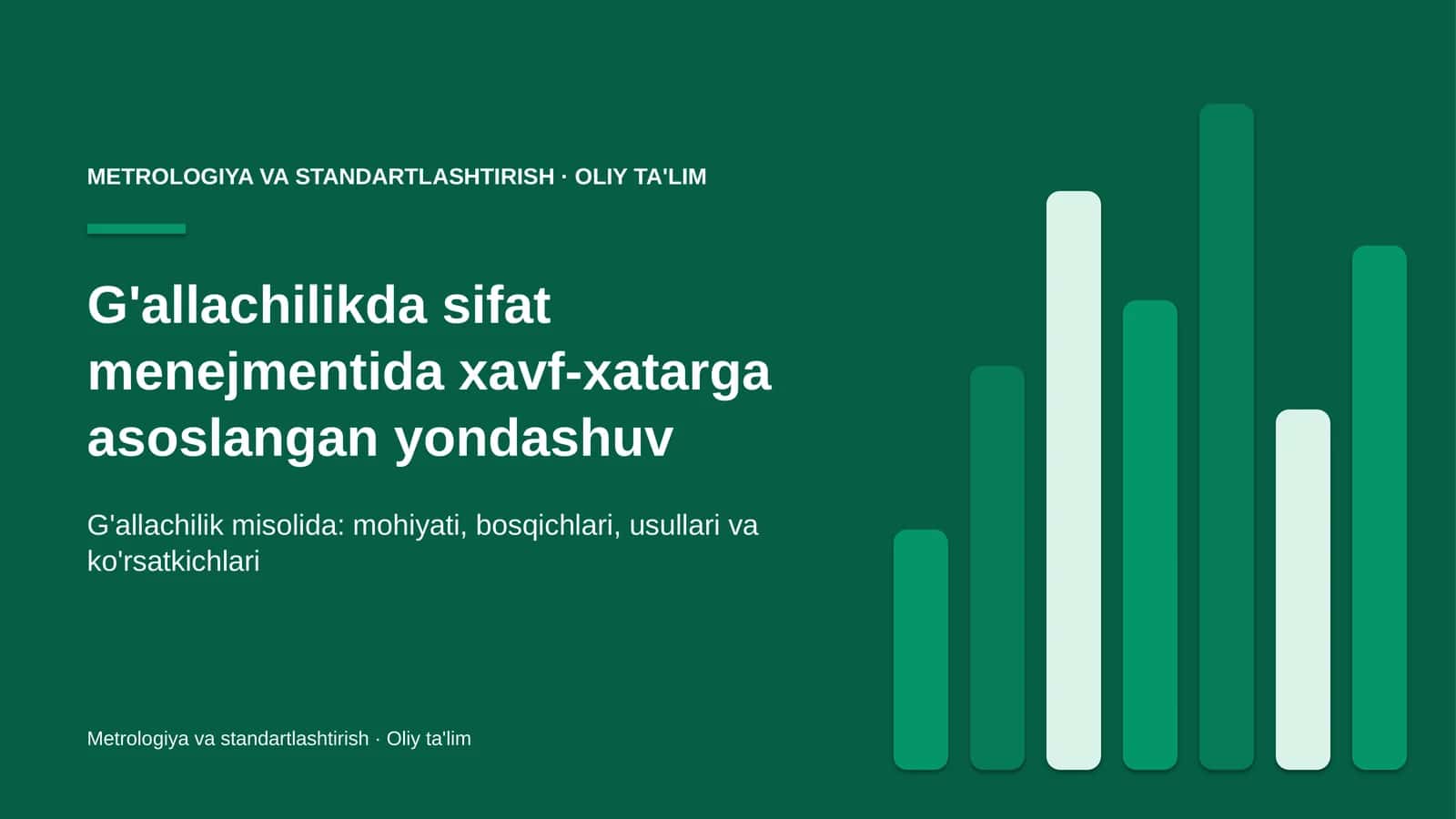 G'allachilikda sifat menejmentida xavf-xatarga asoslangan yondashuv