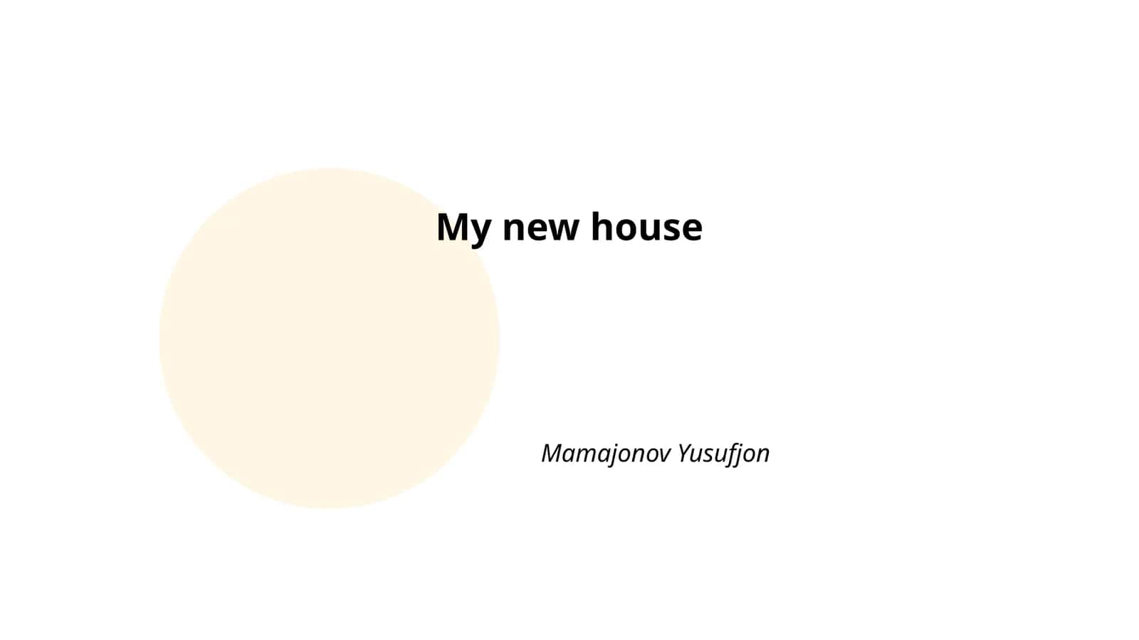 My new house