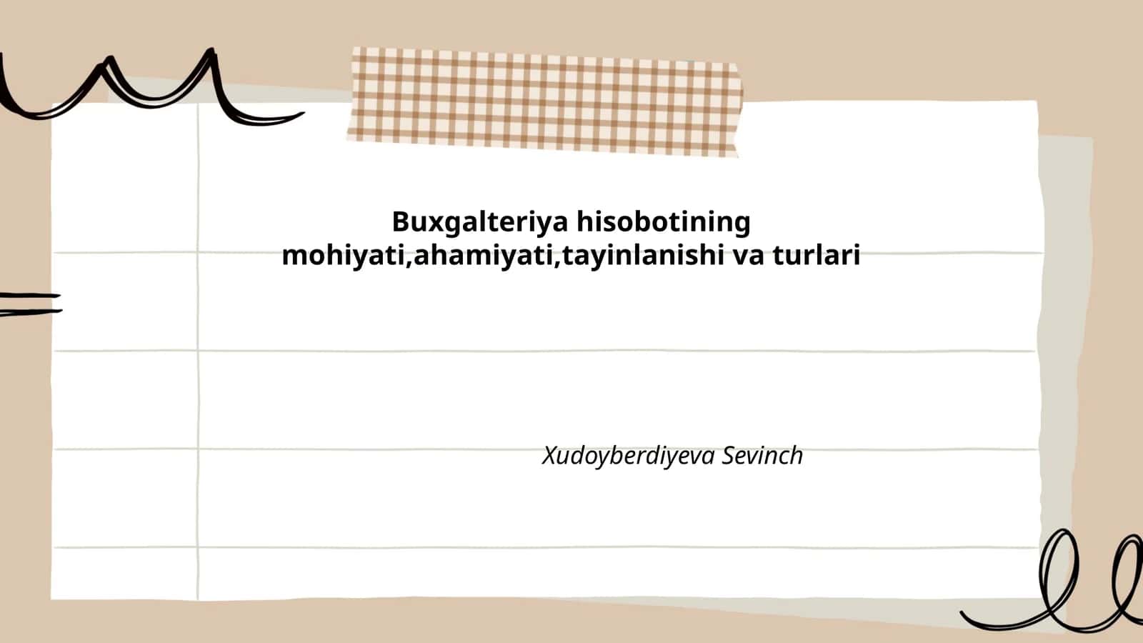 Buxgalteriya hisobotining mohiyati,ahamiyati,tayinlanishi va turlari