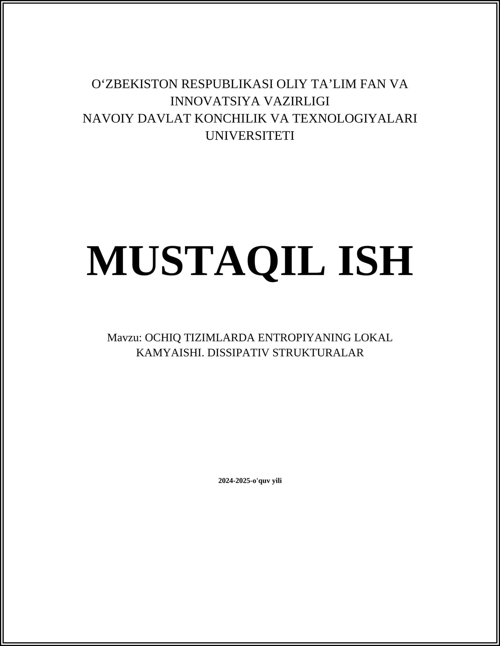 OCHIQ TIZIMLARDA ENTROPIYANING LOKAL KAMYAISHI. DISSIPATIV STRUKTURALAR