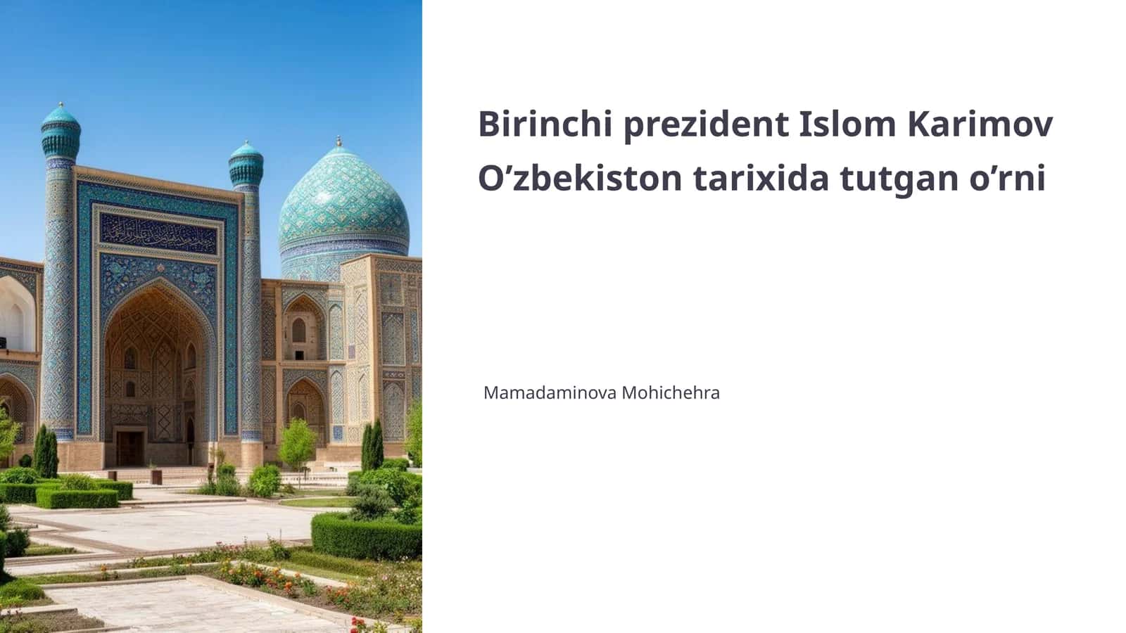 Islom Karimov O’zbekiston tarixida tutgan o’rni