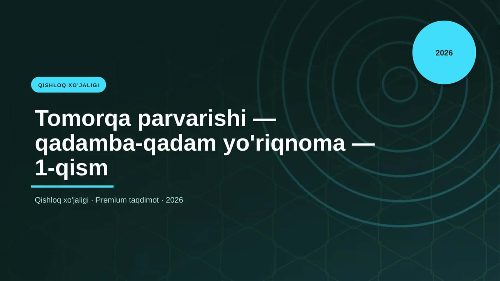 Tomorqa parvarishi — qadamba-qadam yo'riqnoma — 1-qism