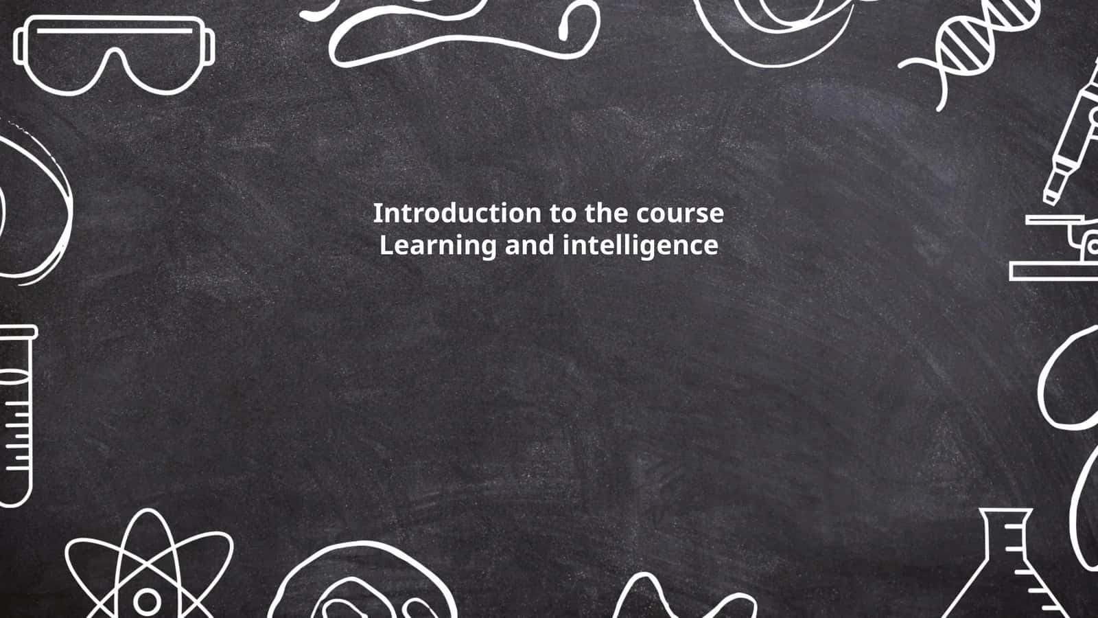 Learning and intelligence