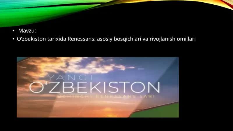O‘zbekiston tarixida Renessans: asosiy bosqichlari va rivojlanish omillari