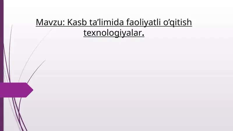 Kasb ta’limida faoliyatli o’qitish texnologiyalar