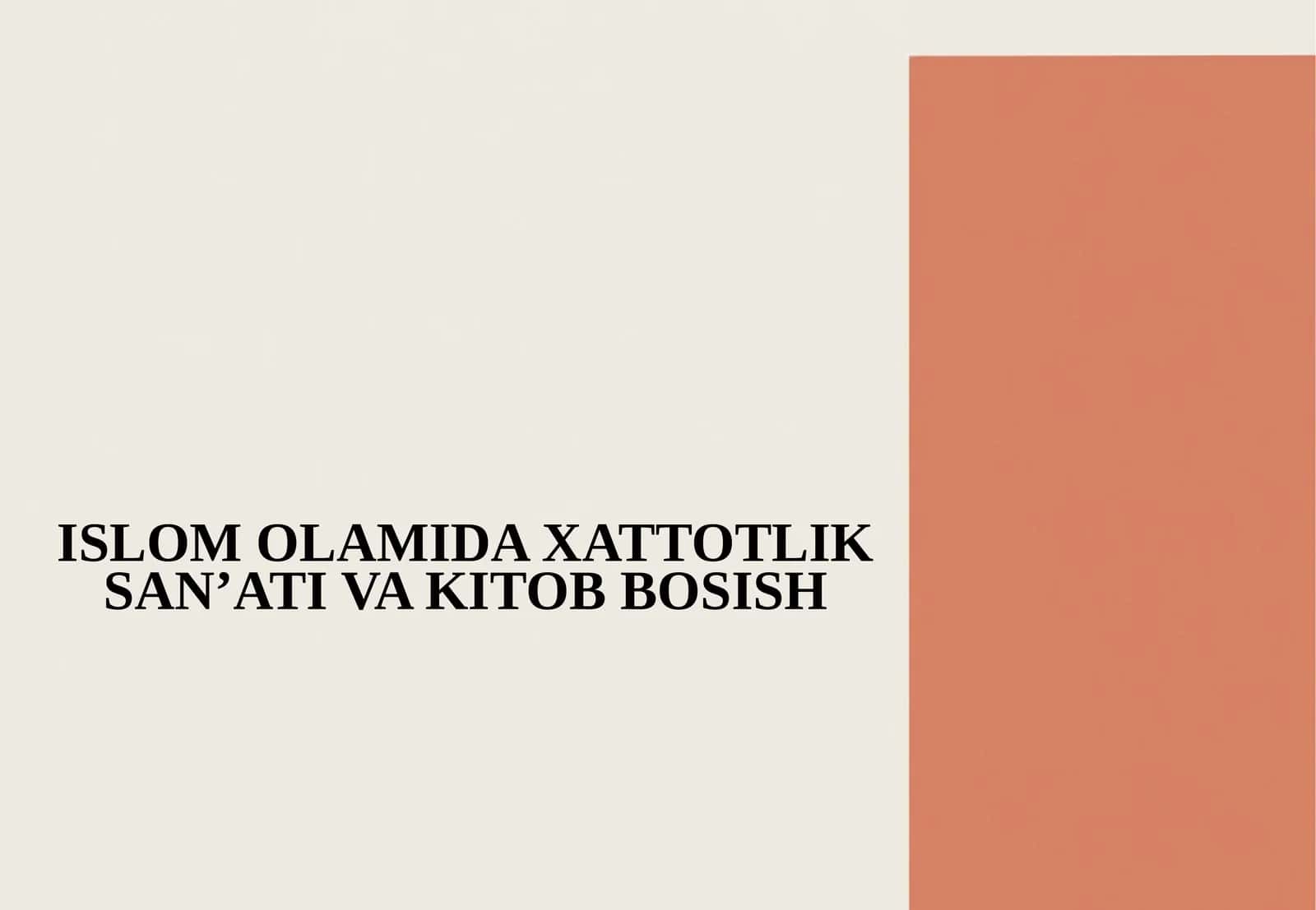 ISLOM OLAMIDA XATTOTLIK SAN’ATI VA KITOB BOSISH fotoalbom