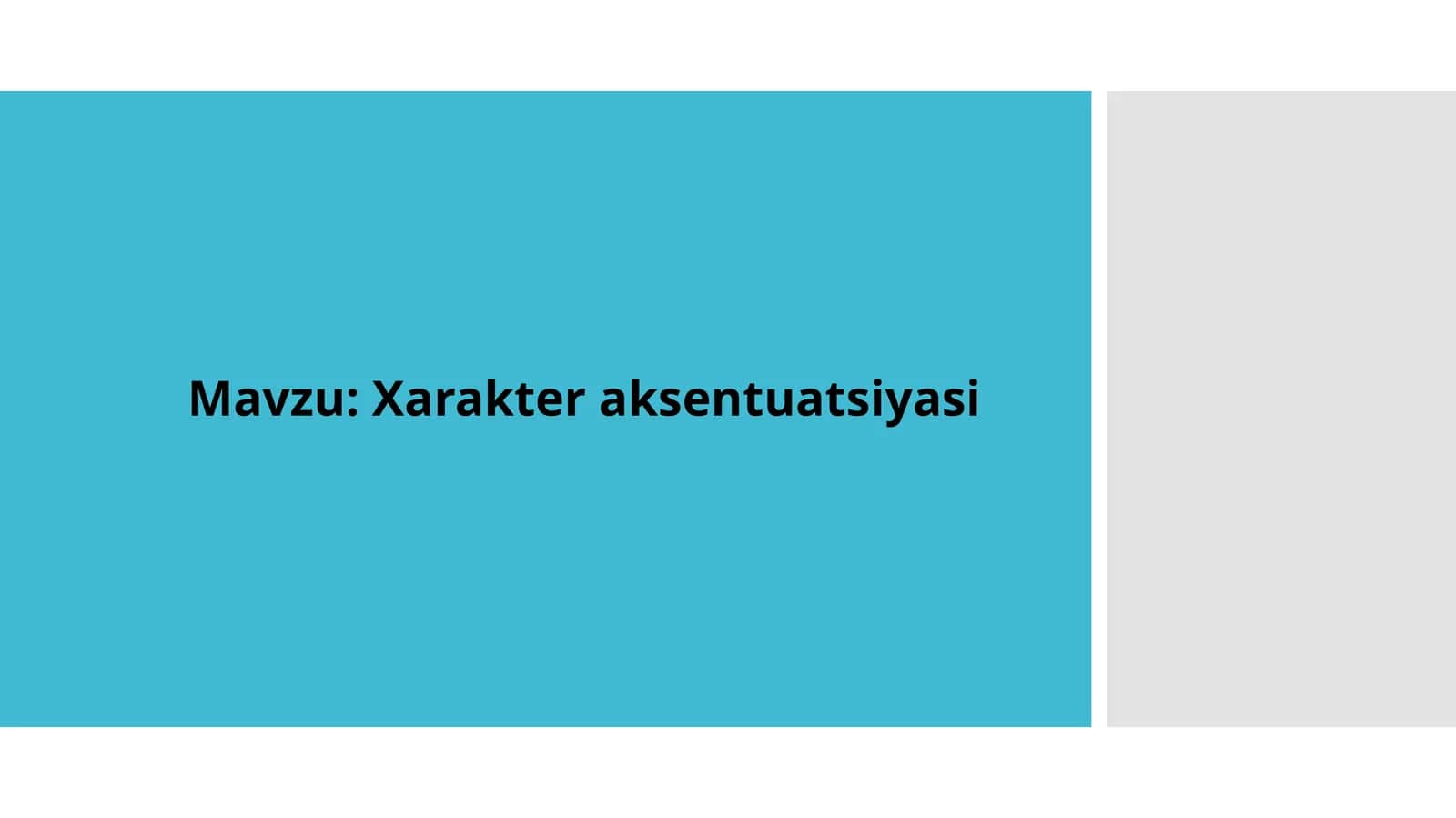 Xarakter aksentuatsiyasi