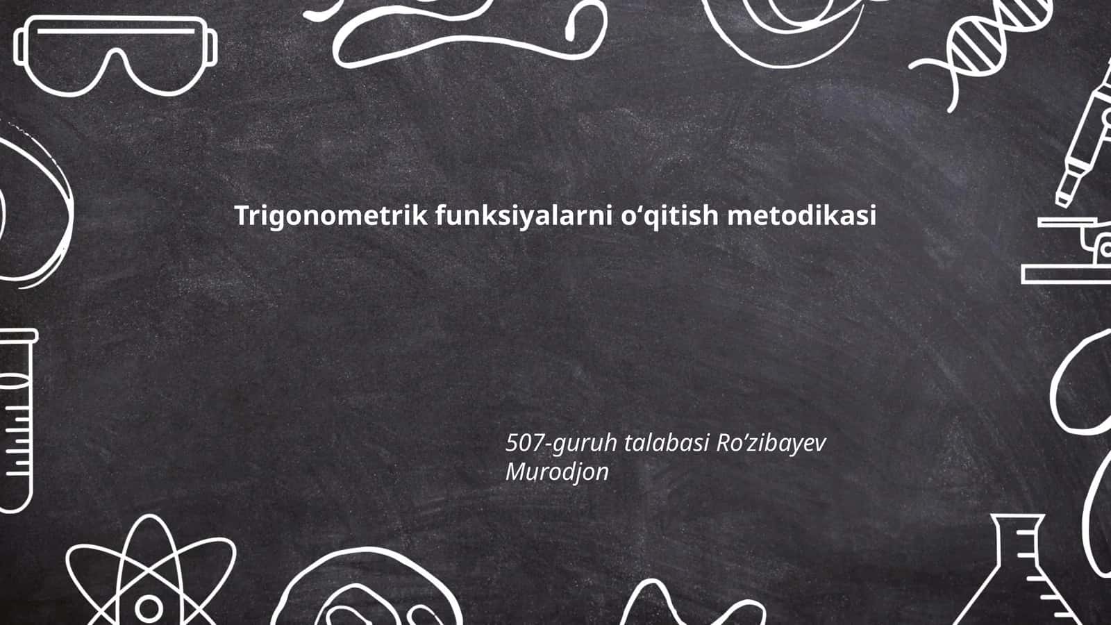 Trigonometrik funksiyalarni oʻqitish metodikasi