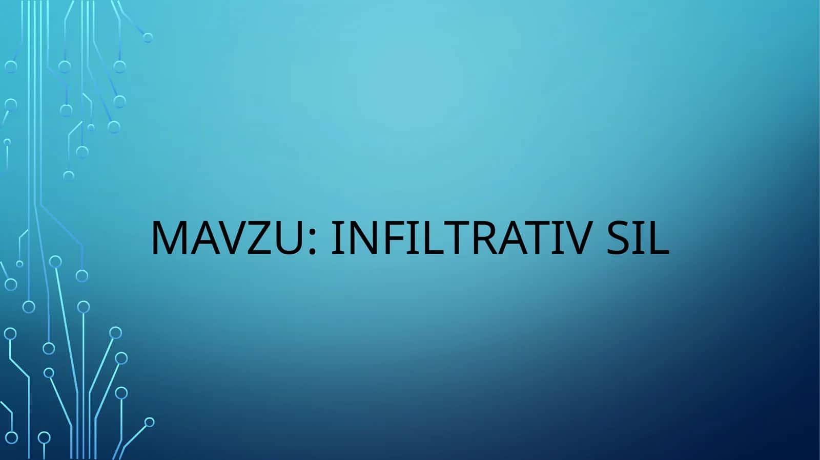 Infiltrativ sil