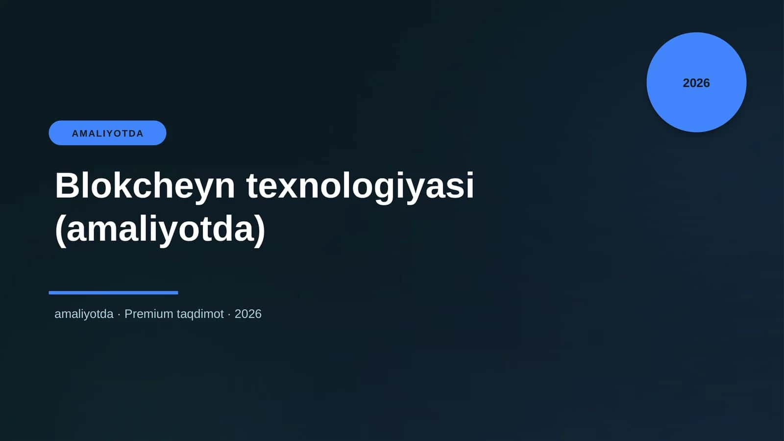 Blokcheyn texnologiyasi (amaliyotda)