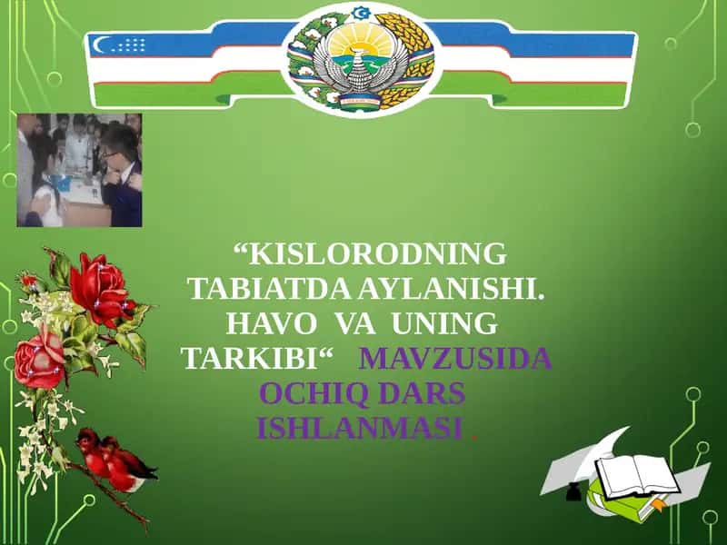Kislorodning tabiatda aylanishi. Havovauning tarkibi