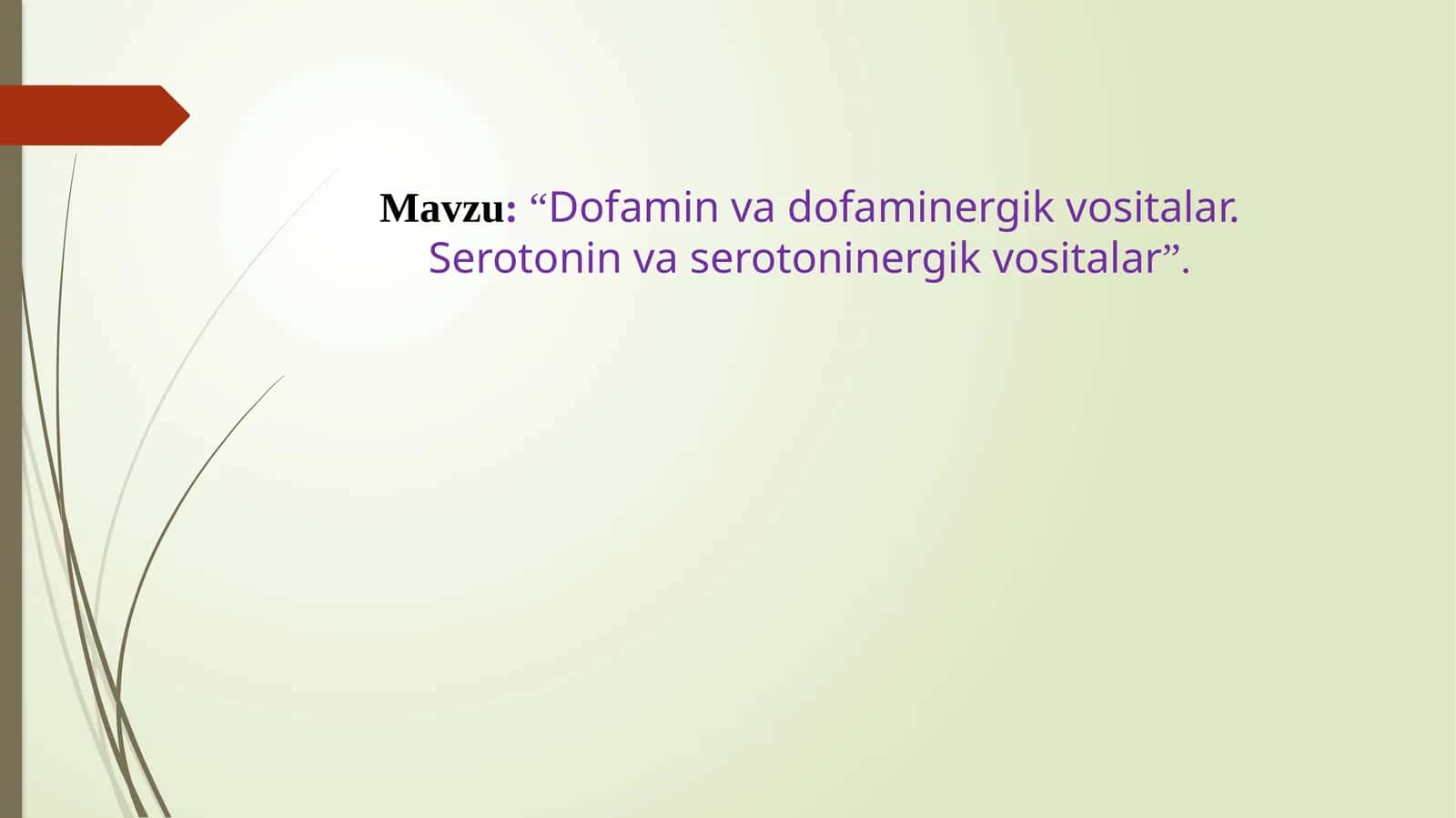 Dofamin va dofaminergik vositalar. Serotonin va serotoninergik vositalar