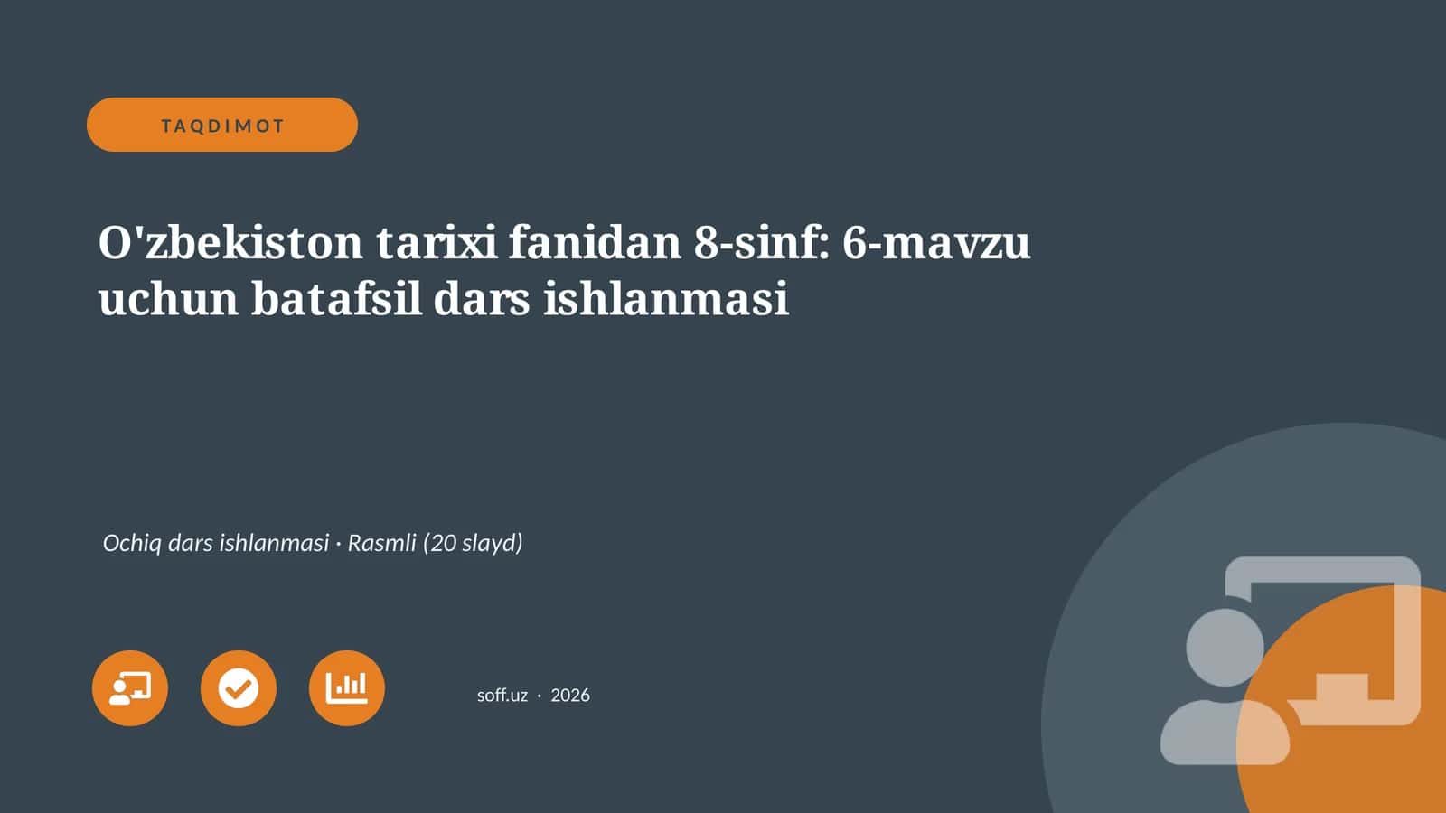 O'zbekiston tarixi fanidan 8-sinf: 6-mavzu uchun batafsil dars ishlanmasi