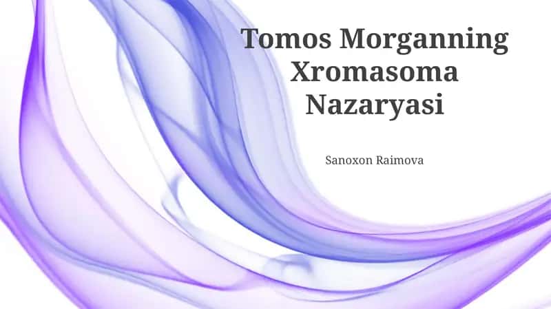Tomos Morganning Xromasoma Nazaryasi